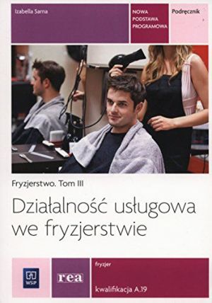 Działalność usługowa we fryzjerstwie. Kwal. A.19 1