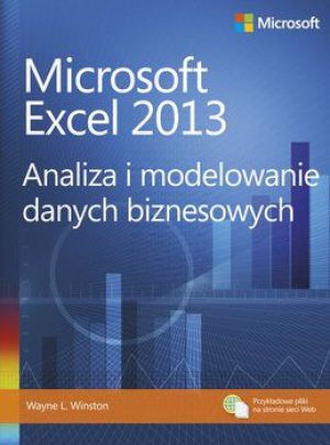 Microsoft Excel 2013. Analiza i modelowanie danych 1