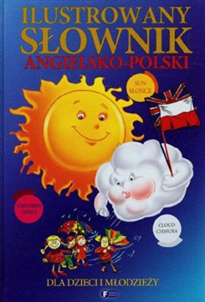 Ilustrowany słownik angielsko-polski dla dzieci 1
