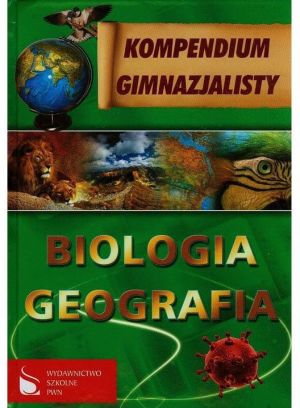 Kompendium Gimnazjalisty Biologia, Geografia (121797) 1