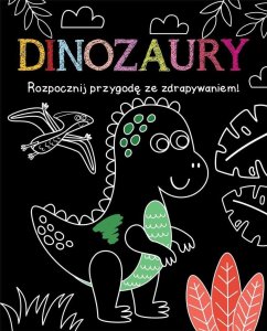 Rozpocznij przygodę ze zdrapywaniem! Dinozaury 1