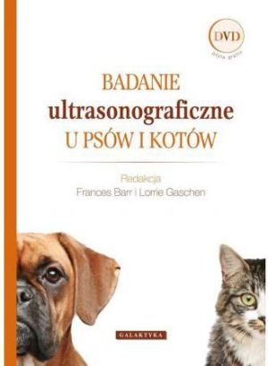 Badanie ultrasonograficzne u psów i kotów + CD 1