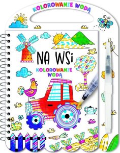 Kolorowanie wodą. Na wsi 1