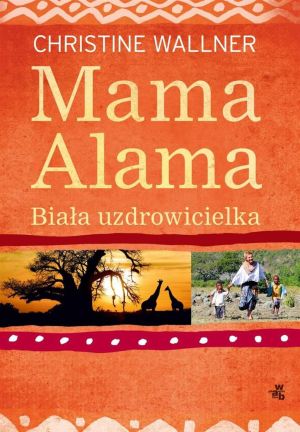 Mama Alama. Biała uzdrowicielka 1