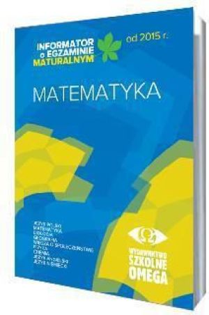 Informator Maturalny Matematyka od 2015 r. 1