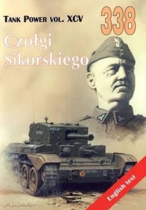 Czołgi Sikorskiego. Tank Power vol. XCV 338 1