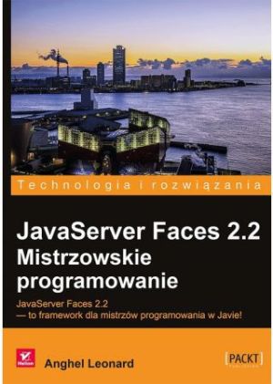 JavaServer Faces 2.2. Mistrzowskie programowanie 1