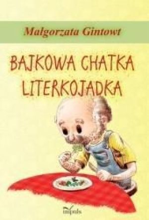 Bajkowa chatka Literkojadka 1