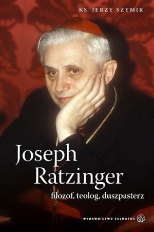 Joseph Ratzinger - filozof, teolog, duszpasterz 1