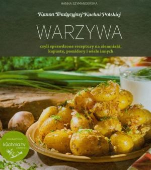 Kanon tradycyjnej kuchni polskiej - Warzywa.. (53086) 1