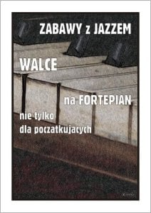 Zabawy z jazzem. Walce na fortepian... 1