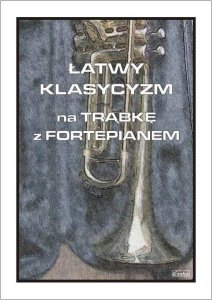 Łatwy klasycyzm na trąbkę z fortepianem 1