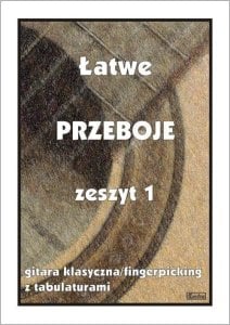 Łatwe przeboje. Gitara klasyczna 1