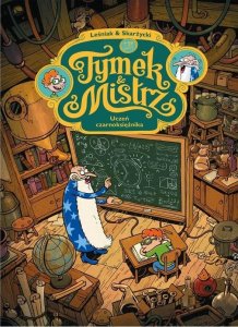 Tymek i Mistrz. Uczeń czarnoksiężnika 1