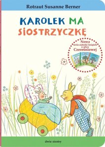Królik Karolek. Karolek ma siostrzyczkę 1