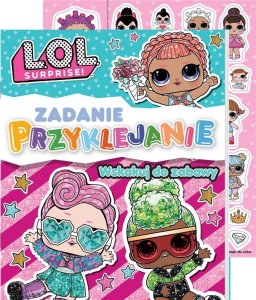 L.O.L. Surprise! Zadanie Przyklejanie cz.1 1