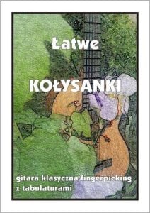 Łatwe Kołysanki - gitara klasyczna/fingerpicking.. 1