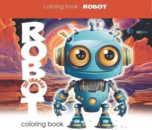Kolorowanka 140x140 Roboty 20 obrazków 1
