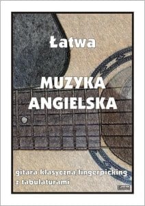 Łatwa Muzyka angielska - gitara klasyczna 1