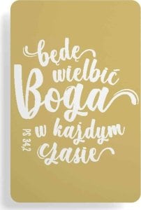 Magnes na lodówkę - Będę wielbić Boga w każdym 1