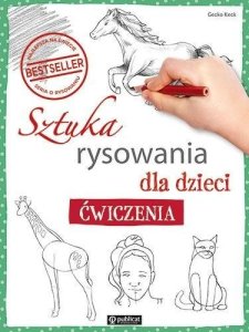 Sztuka rysowania dla dzieci. Ćwiczenia 1