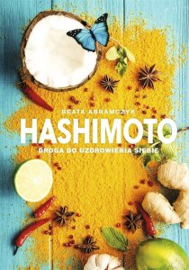 W drodze Hashimoto. Droga do uzdrowienia siebie 1