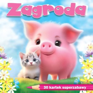 Zagroda. 30 kartek superzabawy - kolorowanka notes 1