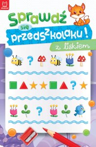 Sprawdź się przedszkolaku! z liskiem 1
