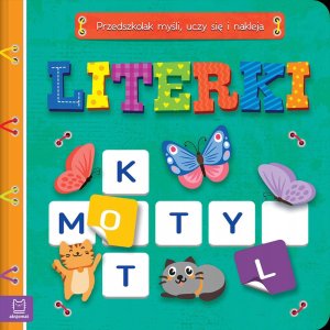 Literki. Przedszkolak myśli, uczy się i nakleja 1