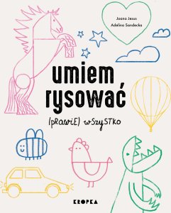 Umiem rysować (prawie) wszystko 1