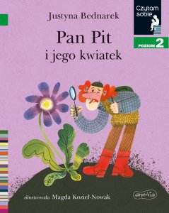 Czytam sobie Pan Pit i jego kwiatek poziom 2 81010 1