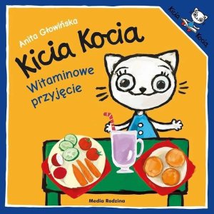 Kicia Kocia. Witaminowe przyjęcie EDUKAMP 1