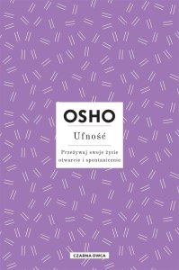 Osho Insights. Ufność. Przeżywaj swoje życie.. EDUKAMP 1