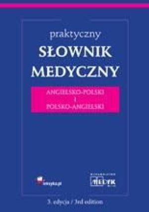 Praktyczny słownik medyczny ang - pol, pol - ang 1