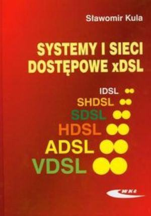 Systemy i sieci dostępowe xDSL - 116215 1