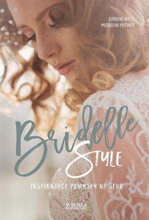 Bridelle Style. Inspirujące Pomysły Na Ślub (227880) 1
