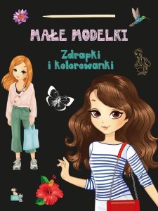 Zdrapki i kolorowanki. Małe modelki EDUKAMP 1