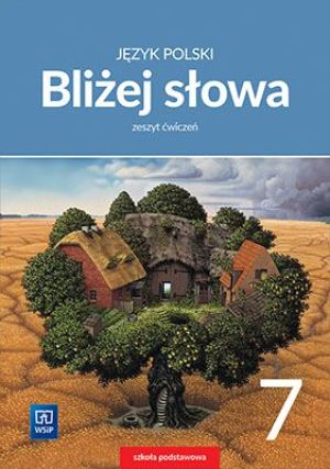 Język Polski SP 7 Bliżej słowa ćwiczenia 1