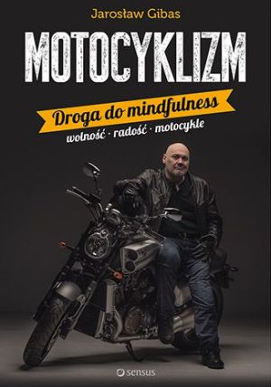 Motocyklizm. Droga do mindfulness 1