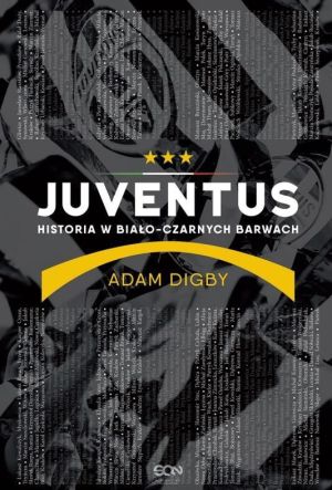 Juventus. Historia w biało-czarnych barwach 1