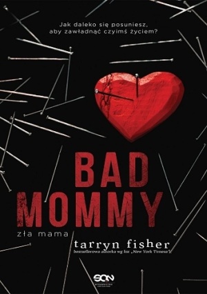 Bad Mommy. Zła mama 1
