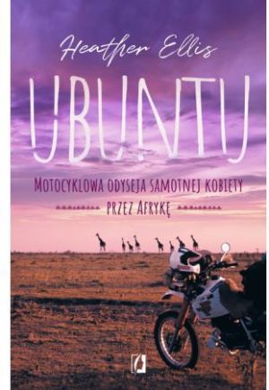 Ubuntu. Motocyklowa odyseja samotnej kobiety 1