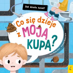 Co się dzieje z moją kupą? jak działa świat 92635 1