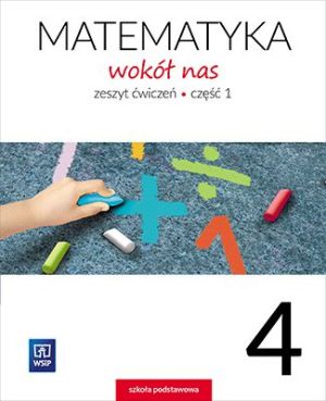 Matematyka Wokół nas SP 4/1 ćwiczenia 1