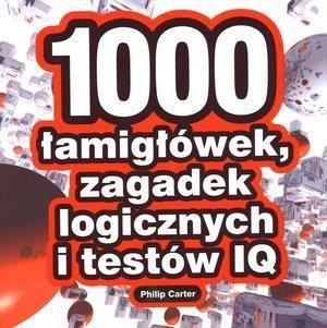 1000 łamigłówek, zagadek logicznych i testów IQ 1