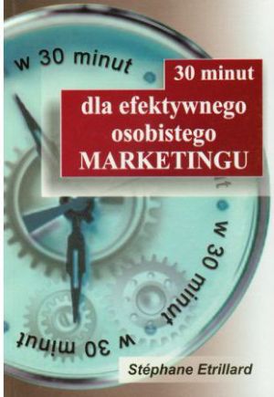 30 minut dla efektywnego osobistego marketingu (44364) 1