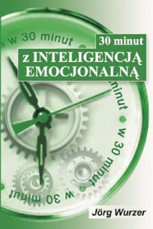 30 minut z inteligencją emocjonalną (44371) 1