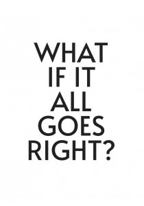 Plakat 70x100cm Z Napisami Nowoczesny Cytat What If All Goes Right 1