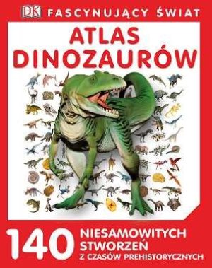 Fascynujący Świat - Atlas Dinozaurów 1