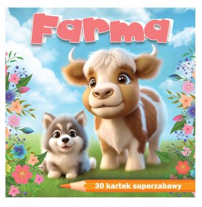 Kolorowanka Farma 30 kartek superzabawy 1
